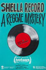 Watch Shella Record: A Reggae Mystery Sflix