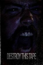 Watch Destroy This Tape Sflix