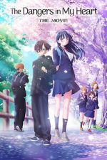 Watch The Dangers in My Heart: The Movie Sflix