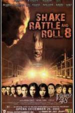 Watch Shake Rattle and Roll 8 Sflix