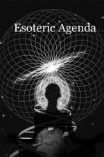 Watch Esoteric Agenda Sflix