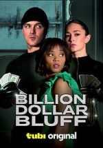 Watch Billion Dollar Bluff Sflix