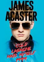 Watch James Acaster: Cold Lasagne Hate Myself 1999 (TV Special 2020) Sflix