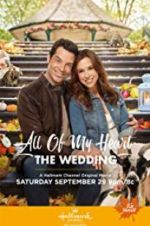 Watch All of My Heart: The Wedding Sflix