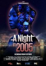 Watch A Night in 2005 Sflix