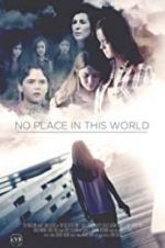 Watch No Place in This World Sflix