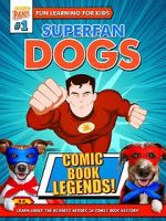 Watch Superfan Dogs: Comic Book Legends Sflix