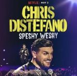 Watch Chris Distefano: Speshy Weshy (TV Special 2022) Sflix