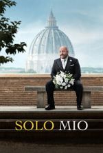 Watch Solo Mio Sflix