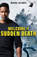 Watch Welcome to Sudden Death Sflix
