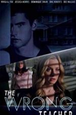 Watch The Wrong Teacher Sflix