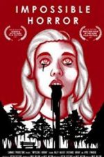 Watch Impossible Horror Sflix