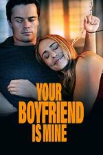 Watch Your Boyfriend is Mine Sflix