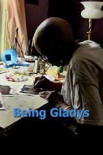 Watch Being Gladys Sflix