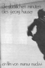 Watch The Happy Minutes of Georg Hauser Sflix