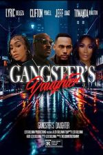 Watch Gangster\'s Daughter Sflix
