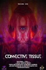 Watch Connective Tissue Sflix