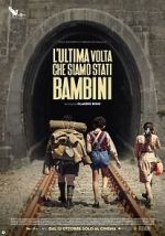 Watch L'ultima volta che siamo stati bambini Sflix