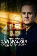 Watch Dead Man Walking: Dan Walker on Death Row Sflix