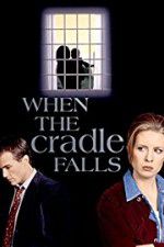 Watch When the Cradle Falls Sflix
