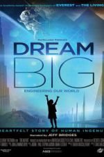 Watch Dream Big: Engineering Our World Sflix