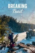 Watch Breaking Trail Sflix