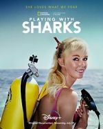 Watch Playing with Sharks: The Valerie Taylor Story Sflix