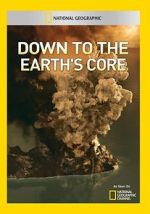 Watch Down to the Earth\'s Core Sflix