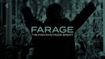Watch Farage: The Man Who Made Brexit Sflix