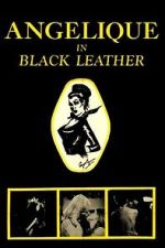 Watch Angelique in Black Leather Sflix