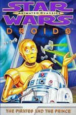 Watch Star Wars: Droids - The Pirates and the Prince Sflix