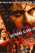 Watch XCU: Extreme Close Up Sflix