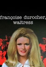 Watch Fran�oise Durocher, waitress Sflix