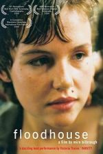 Watch Floodhouse Sflix