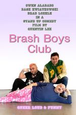 Watch Brash Boys Club Sflix