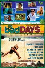 Watch No Bad Days Sflix