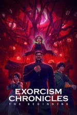 Watch Exorcism Chronicles: The Beginning Sflix