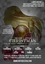 Watch We Need a Little Christmas Sflix