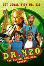 Watch Dr. 420 Sflix