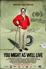 Watch You Might as Well Live Sflix