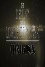 Watch The Destiny of the Lords of Power Origins Sflix