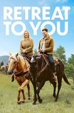 Watch Retreat to You Sflix