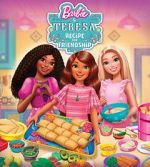 Watch Barbie and Teresa: Recipe for Friendship Sflix