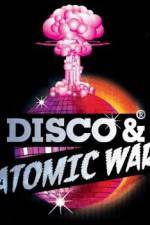 Watch Disco and Atomic War Sflix