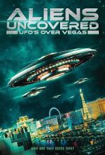 Watch Aliens Uncovered: UFOs over Vegas Sflix