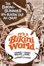 Watch It\'s a Bikini World Sflix