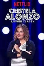 Watch Cristela Alonzo: Lower Classy Sflix