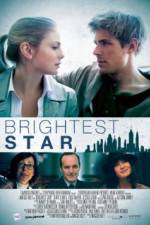 Watch Brightest Star Sflix