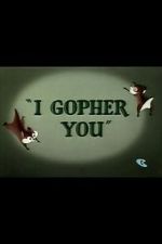 Watch I Gopher You (Short 1954) Sflix