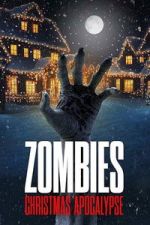 Watch Zombies: Christmas Apocalypse Sflix